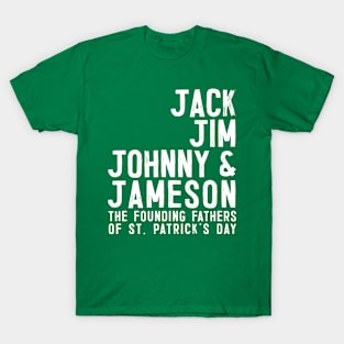 The Founding Fathers of St Patrick's Day T-Shirt